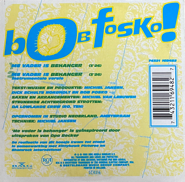 Bob Fosko Featuring: Da Lowlands Crew : Me Vader Is Behanger! (CD, Single, Car)