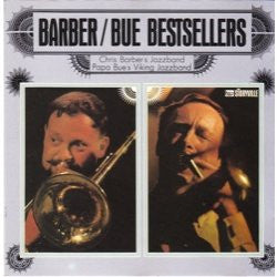 Papa Bue's Viking Jazz Band / Chris Barber's Jazz Band : Barber / Bue Bestsellers (LP, Comp)