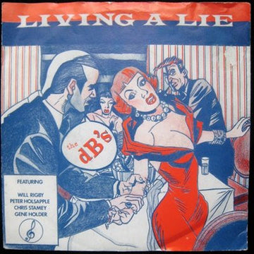 The dB's : Living A Lie (7", Single)