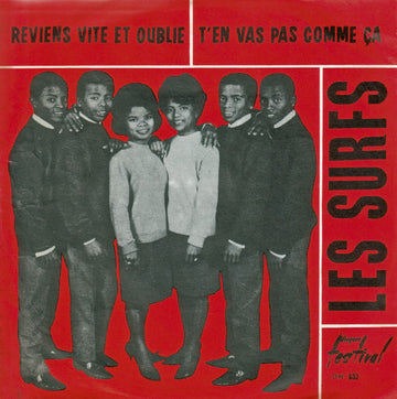 Les Surfs : Reviens Vite Et Oublie / T'En Vas Pas Comme Ça (7", Single)