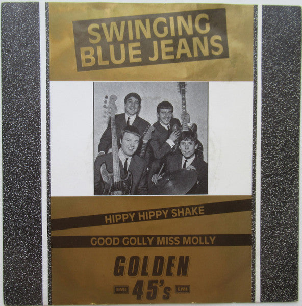 The Swinging Blue Jeans : Hippy Hippy Shake / Good Golly Miss Molly (7", Single, RE)