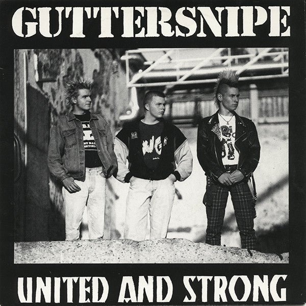 Guttersnipe : United And Strong (7", Whi)