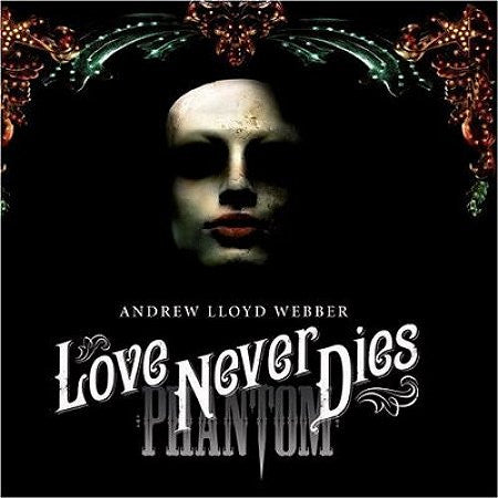 Andrew Lloyd Webber : Love Never Dies (2xCD, Album)