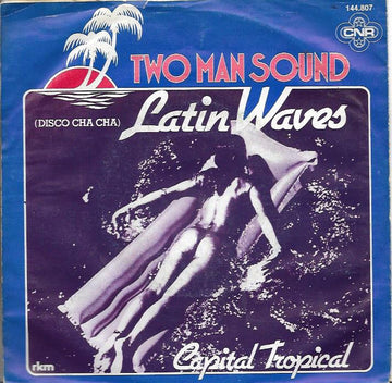 Two Man Sound : Latin Waves (Disco Cha Cha) (7")