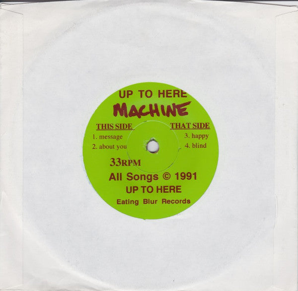 Up To Here : Machine (7", EP, RE)