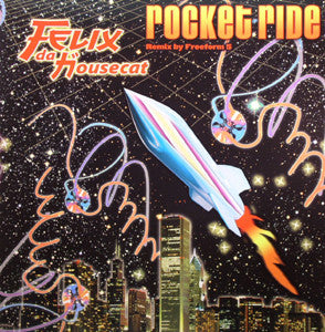 Felix Da Housecat : Rocket Ride (12")