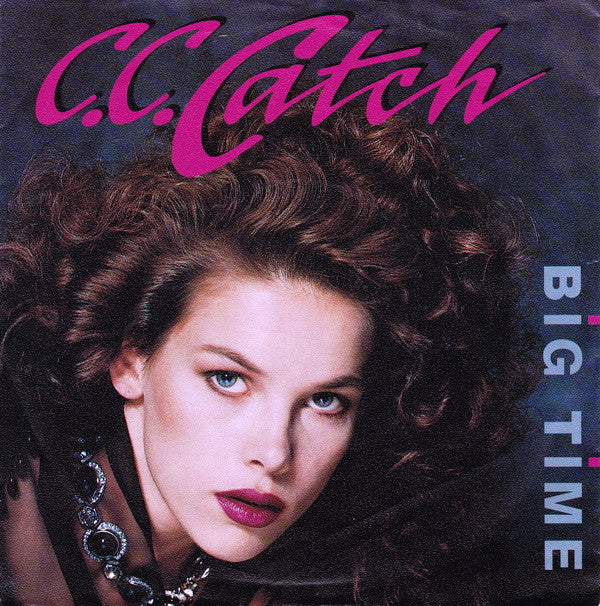 C.C. Catch : Big Time (7", Single)