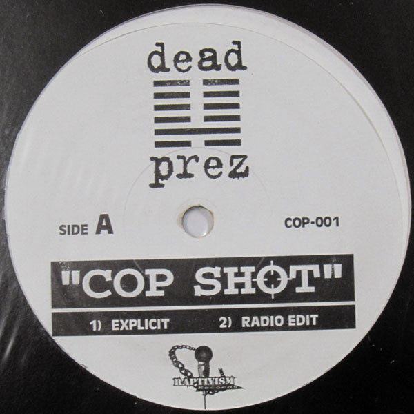dead prez : Cop Shot (12")