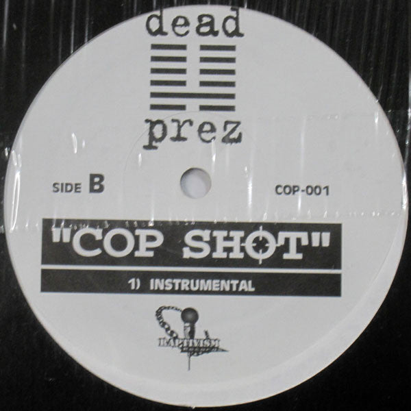 dead prez : Cop Shot (12")