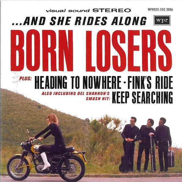 Born Losers : ...And She Rides Along (7", EP)