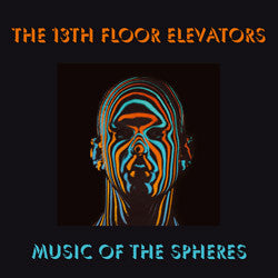 13th Floor Elevators : Music Of The Spheres (Box, Comp, Ltd, Num + LP, Mono, IA# + 10", EP + 2x)