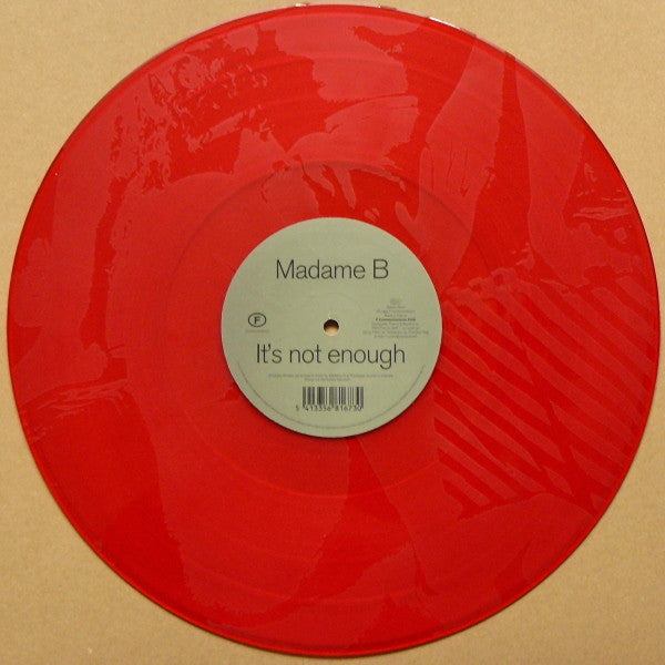 Madame B : It's Not Enough (12", S/Sided, Etch, Red)