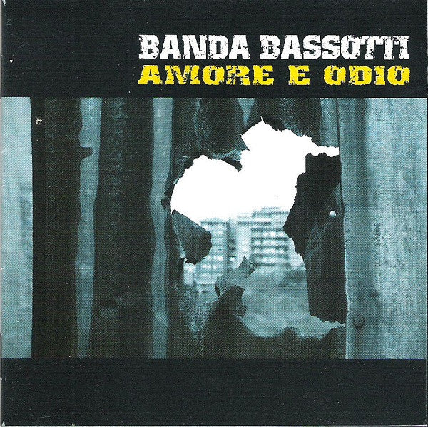 Banda Bassotti : Amore E Odio (CD, Album)