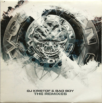 DJ Kristof & Bad Boy* : The Remixes (12")
