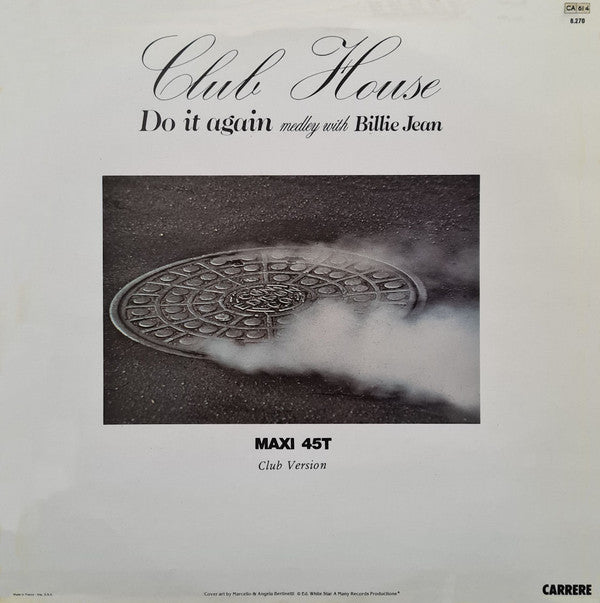 Club House : Do It Again (Medley With Billie Jean) (12", Maxi)