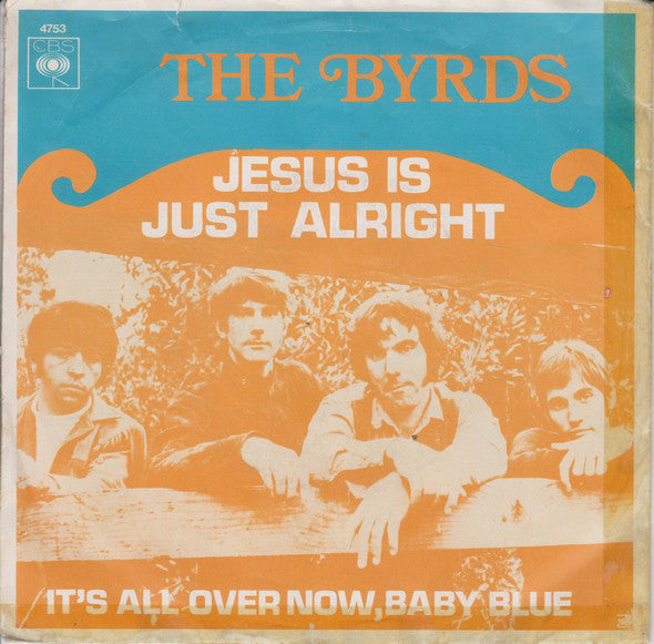 The Byrds : Jesus Is Just Alright (7", Single)