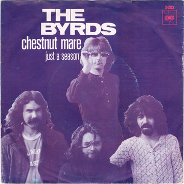 The Byrds : Chestnut Mare (7", Single)