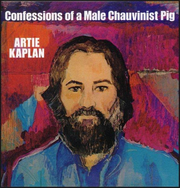 Artie Kaplan : Confessions Of A Male Chauvinist Pig (LP, Album, RE)