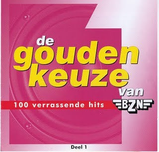 Various : De Gouden Keuze Van BZN - Deel 1 (CD, Comp)