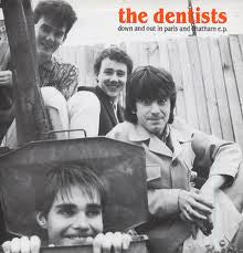 The Dentists : Down And Out In Paris And Chatham E.P. (12", EP)