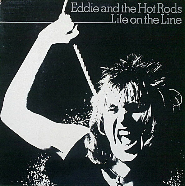 Eddie And The Hot Rods : Life On The Line (LP, Album, Gat)