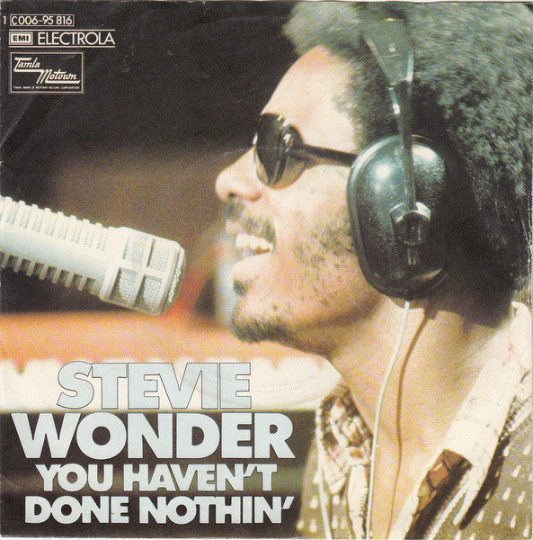 Stevie Wonder : You Haven't Done Nothin' (7", Single)