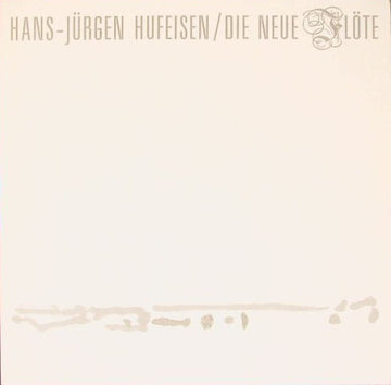 Hans-Jürgen Hufeisen : Die Neue Flöte (LP, Album)