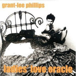 Grant-Lee Phillips* : Ladies' Love Oracle (CD, Album, Car)