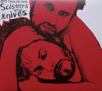 EP's Trailer Park : Scissors & Knives (CD, Album)