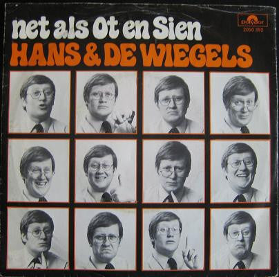 Hans & De Wiegels : Net Als Ot En Sien (7")