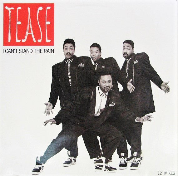 Tease : I Can't Stand The Rain (12")