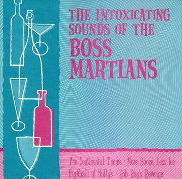 Boss Martians : The Intoxicating Sounds Of The Boss Martians (7", EP)