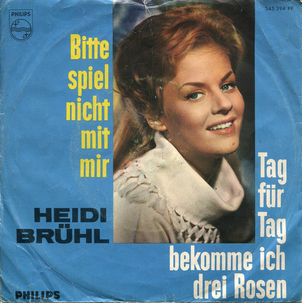 Heidi Brühl : Bitte Spiel Nicht Mit Mir (7", Single, Mono)