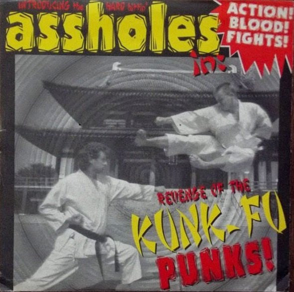 Assholes : Revenge Of The Kung-fu Punks! (7", EP)