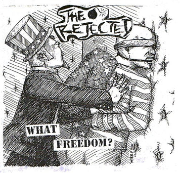 The Rejected (2) : What Freedom? (7", EP)