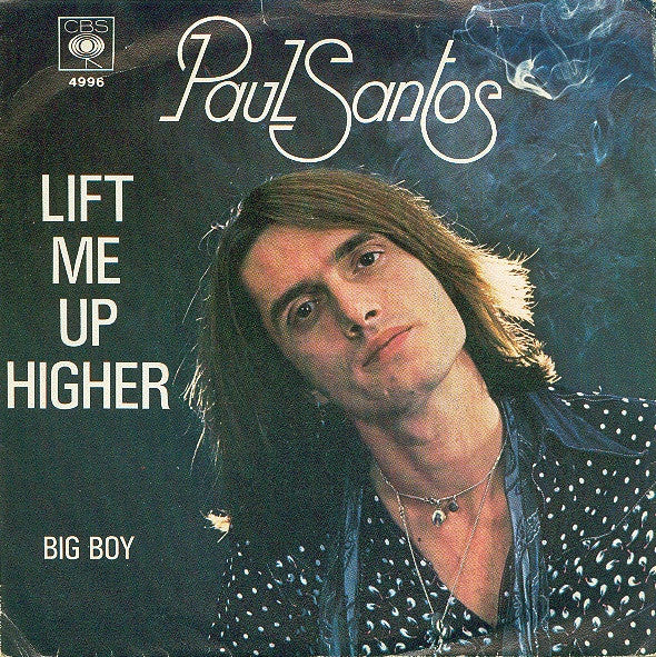 Paul Santos (2) : Lift Me Up Higher (7", Single)