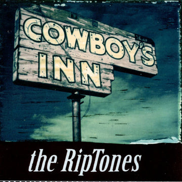 The Riptones : Cowboy's Inn (CD, Album)