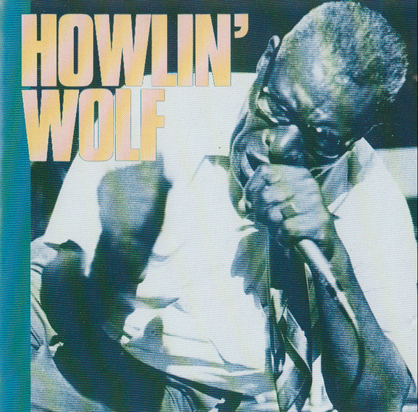 Howlin' Wolf : Howlin' Wolf (CD, Album, RE)