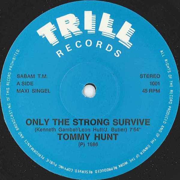 Tommy Hunt : Only The Strong Survive (12")