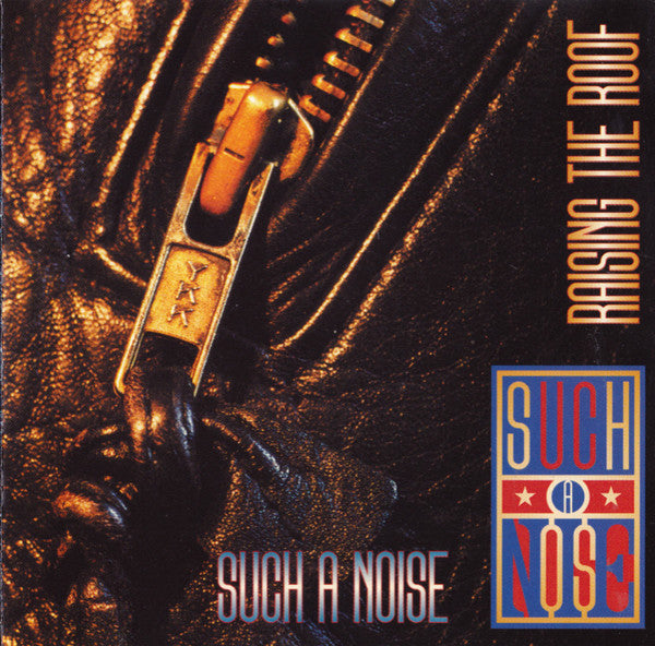 Such A Noise : Raising The Roof (CD, Album)