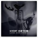 Sivert Høyem : Long Slow Distance (CD, Album, Ltd, Dig)