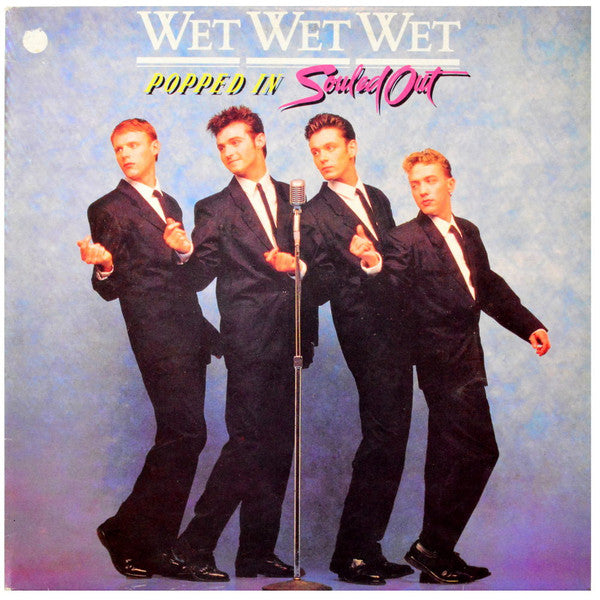 Wet Wet Wet : Popped In Souled Out (LP, Album)