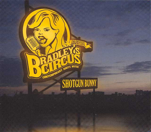 Bradley's Circus : Shotgun Bunny (CD, Album)