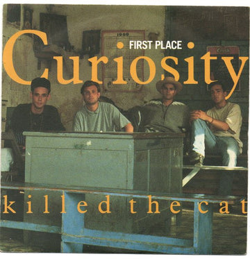 Curiosity Killed The Cat : First Place (7", Single)