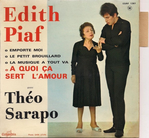 Edith Piaf Avec Théo Sarapo : A Quoi Ça Sert L'amour (7", EP)