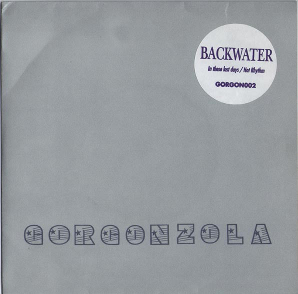 Backwater : In These Last Days / Hot Rhythm (7", Single)
