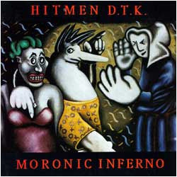 Hitmen D.T.K.* : Moronic Inferno (LP, Red)