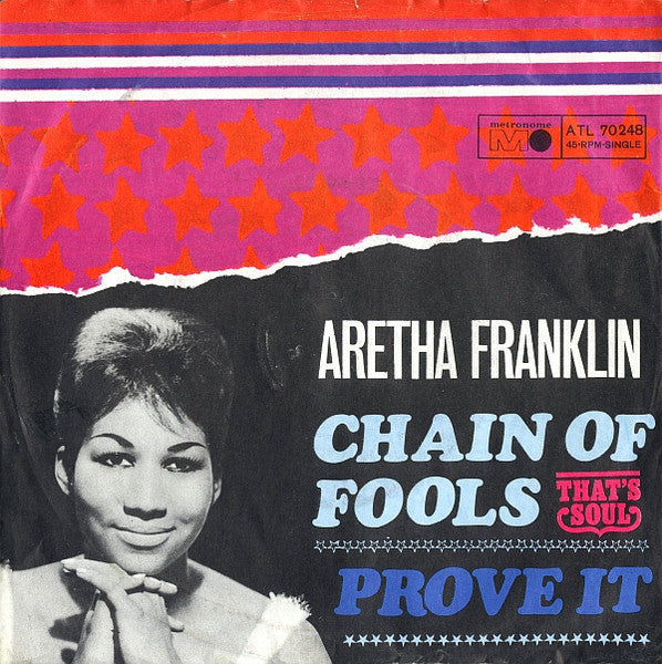 Aretha Franklin : Chain Of Fools / Prove It (7", Single, sle)