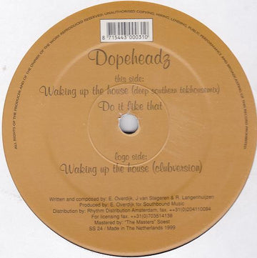 Dopeheadz : Waking Up The House (12")