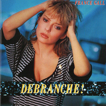 France Gall : Débranche ! (CD, Album, RE, RM)